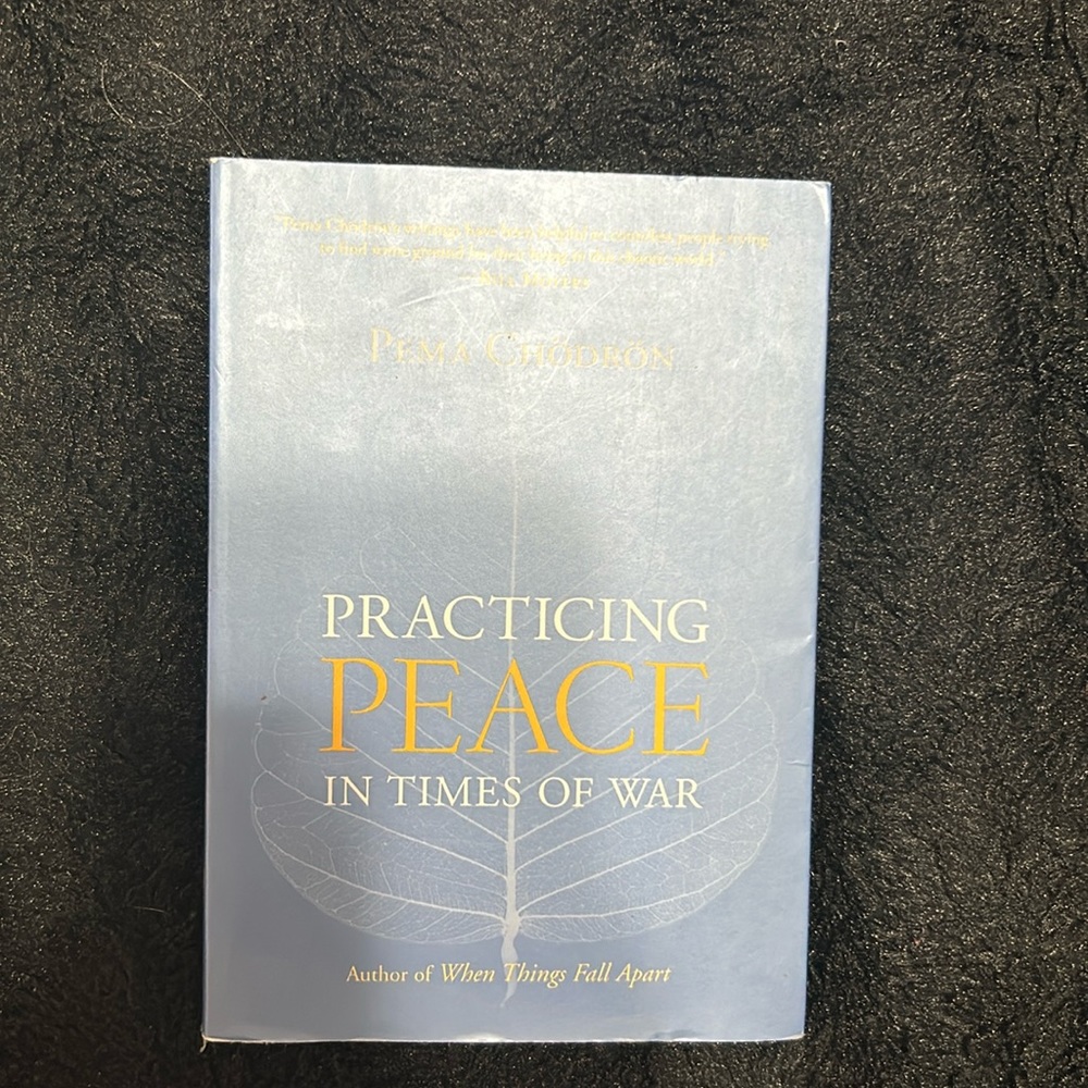 Practicing Peace in Times of War by Pema Chödrön